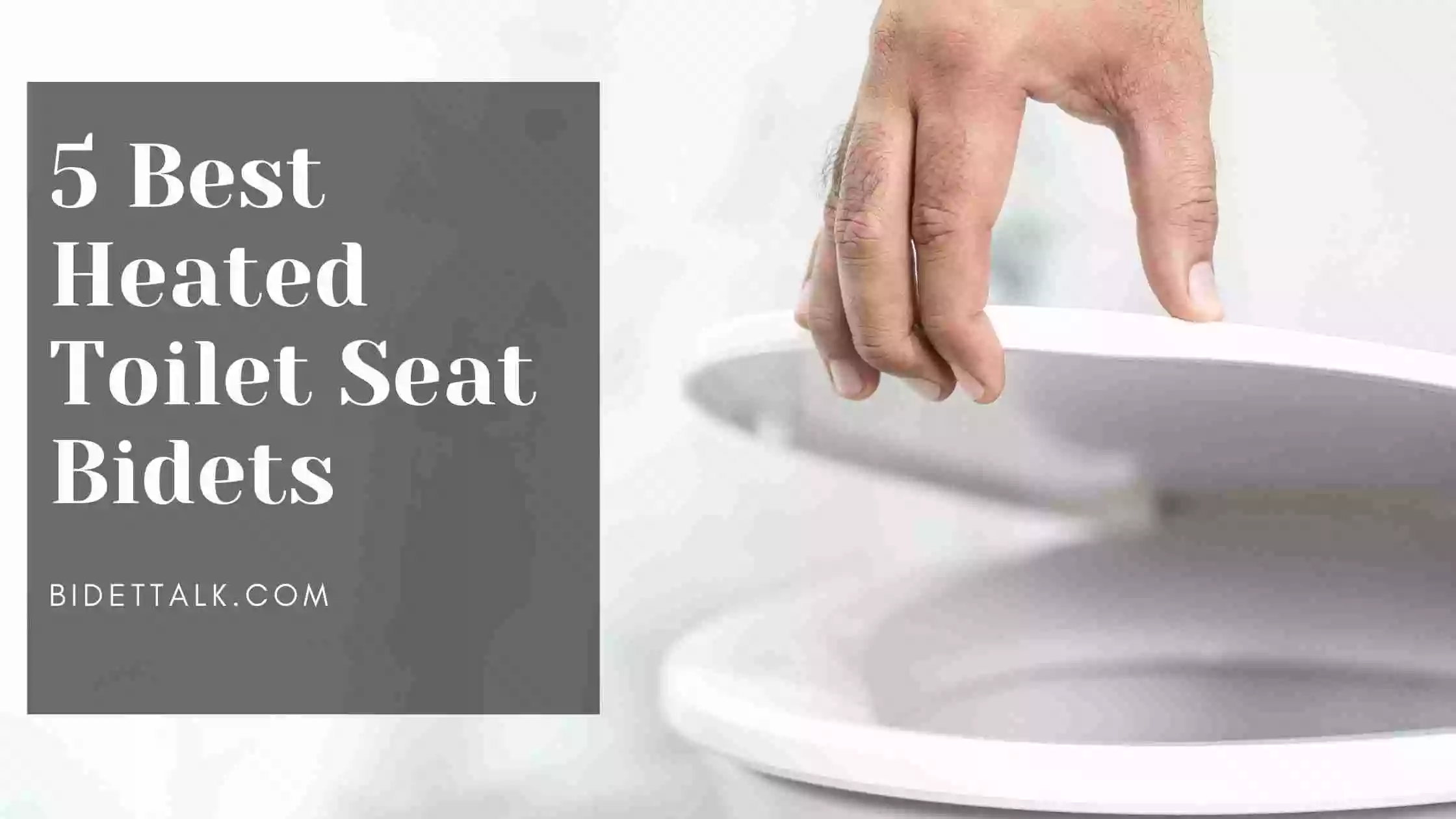 5 Best Heated Bidet Toilet Seats [2022] Expert's Top Picks