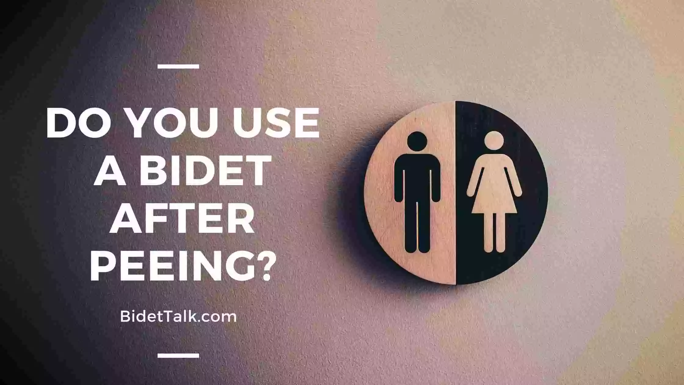 Do You Use A Bidet After Peeing? 3 Things To Keep In Mind