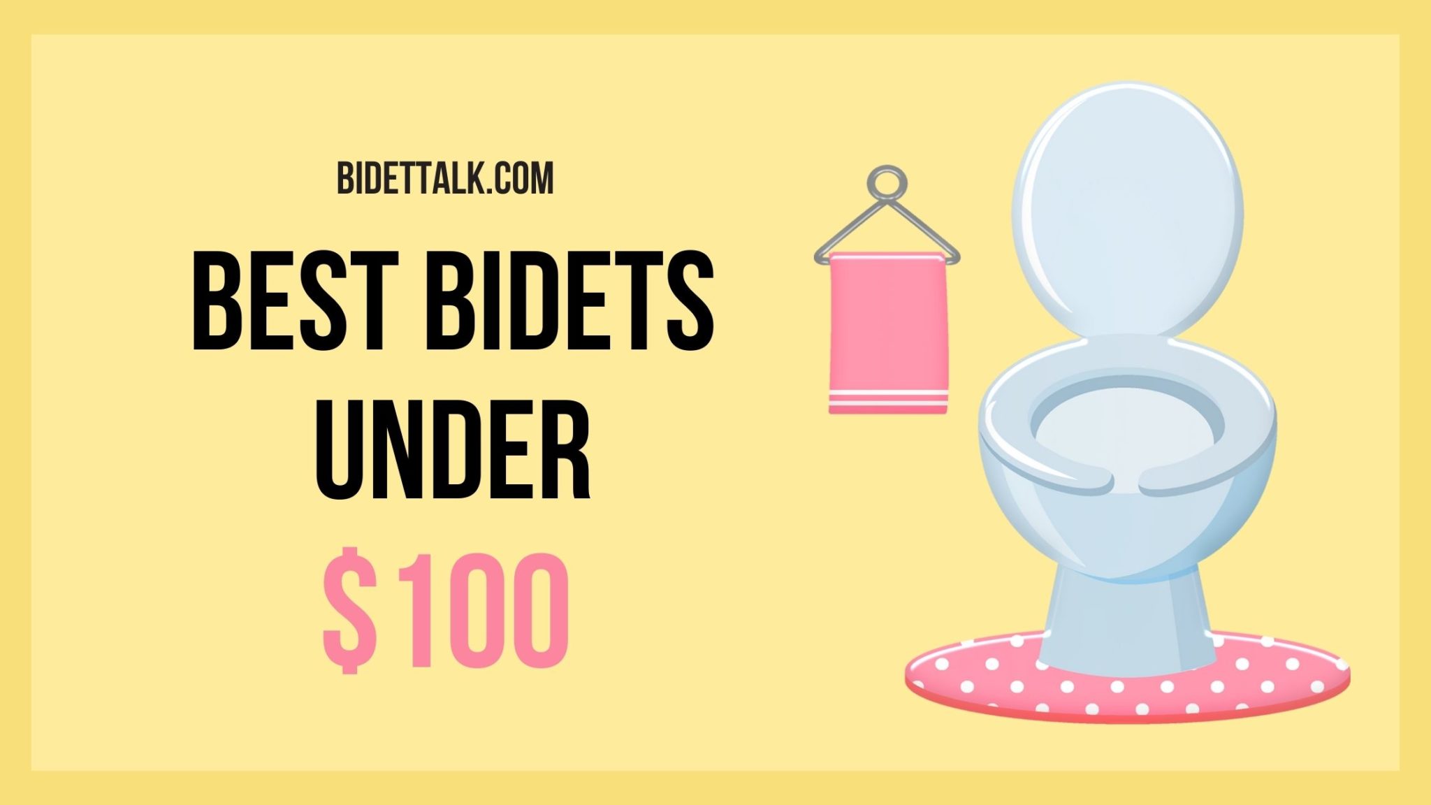 5 Best Bidets Under 100 [2024] Bidet Talk