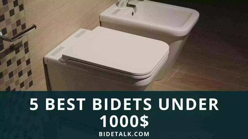 Best Bidets Under 1000$