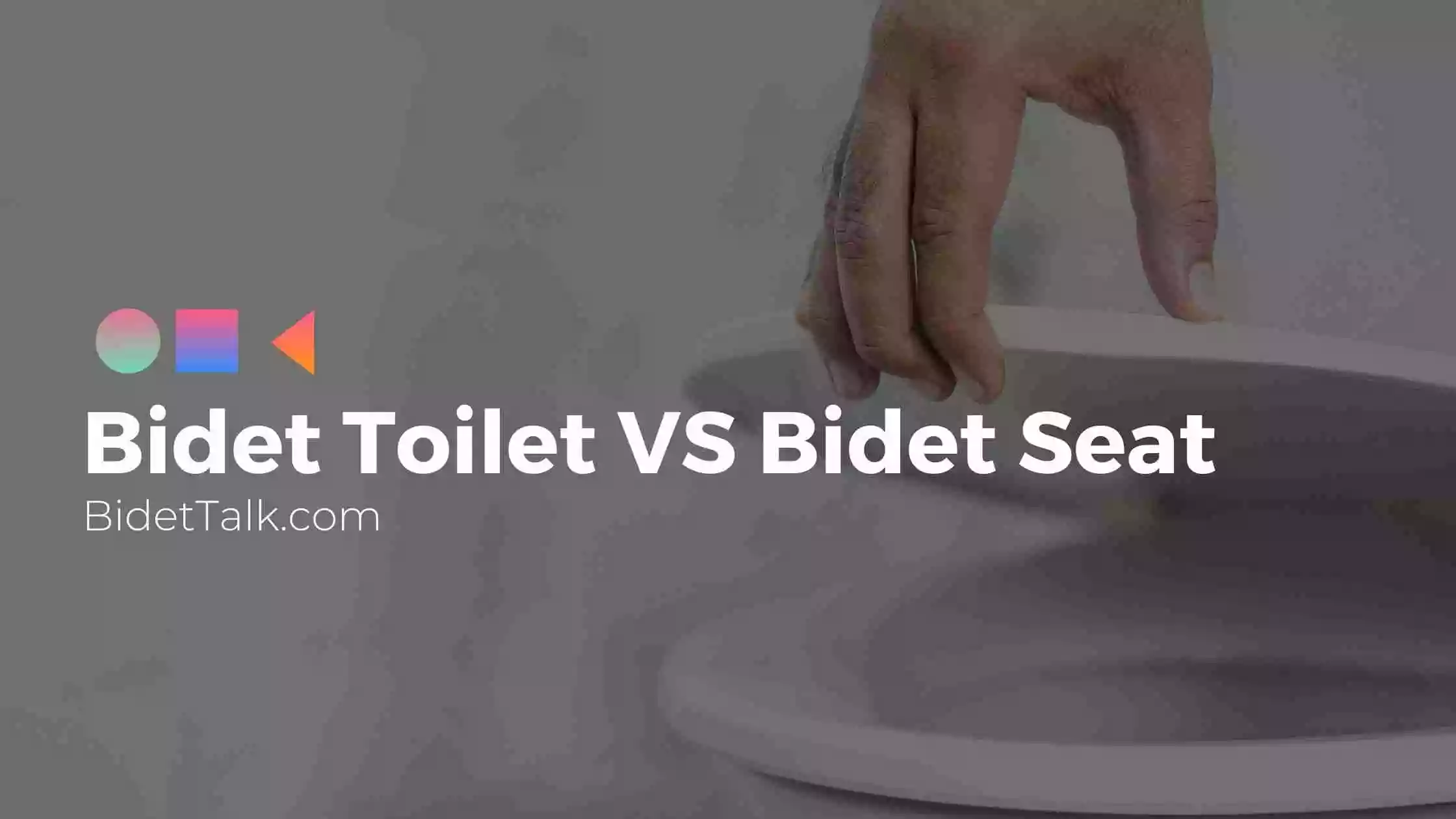 Bidet Toilet VS Bidet Seat: Which One Is Best For You?