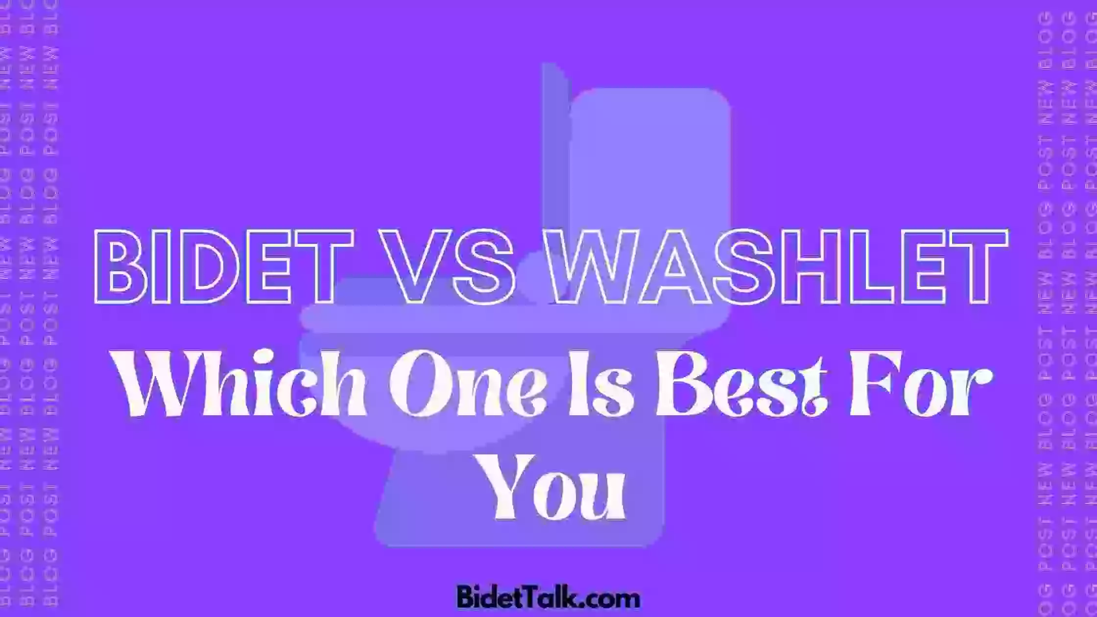 Bidet VS Washlet 5 Key Difference You Need To Know Bidet Talk