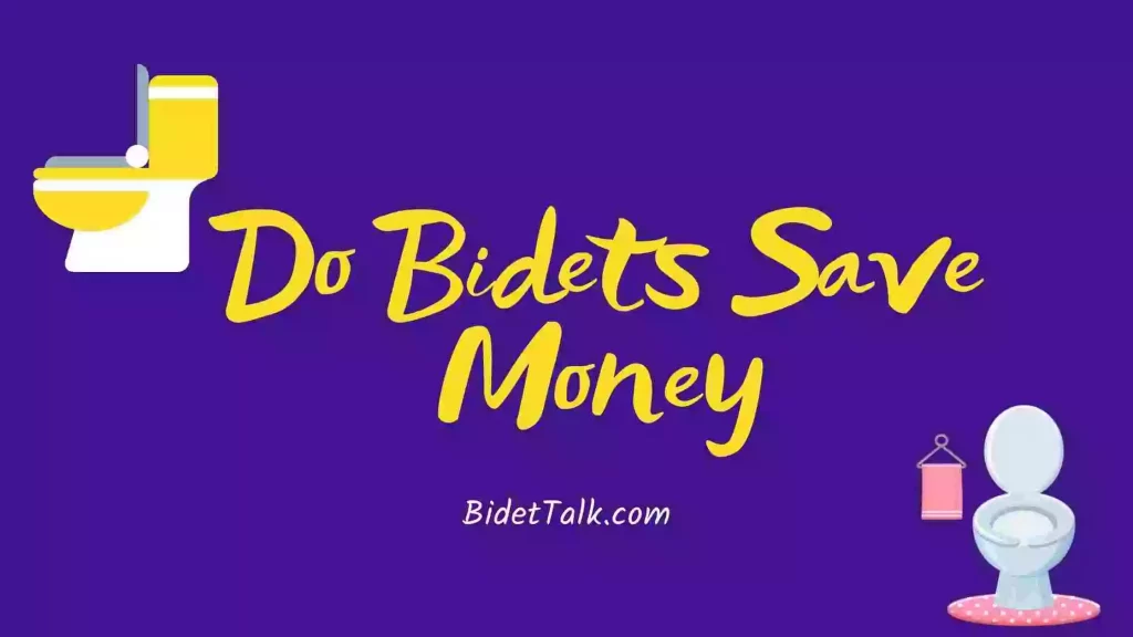 Do Bidets Save Money